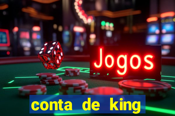 conta de king legacy gratis